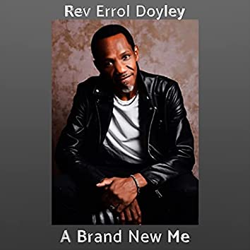 A Brand New Me from Errol Doyley