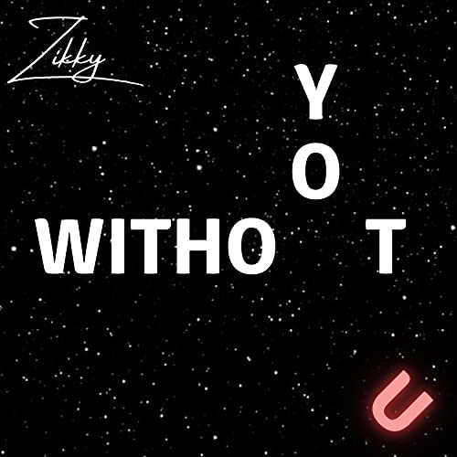 Without You from Zikky Music