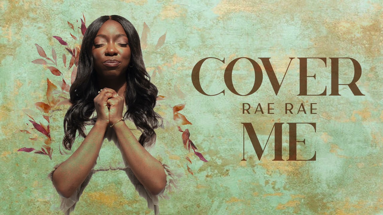 Cover Me by Rae Rae