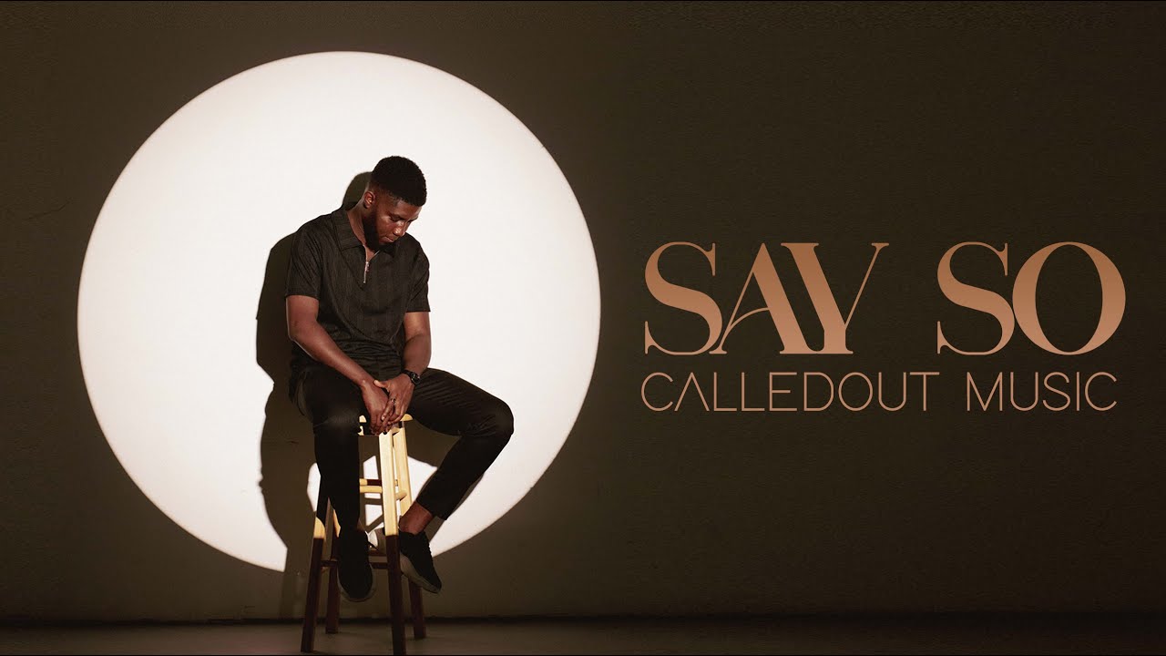 Say So by CalledOut Music