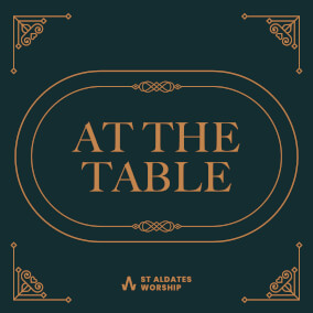 At The Table from St Aldates Worship