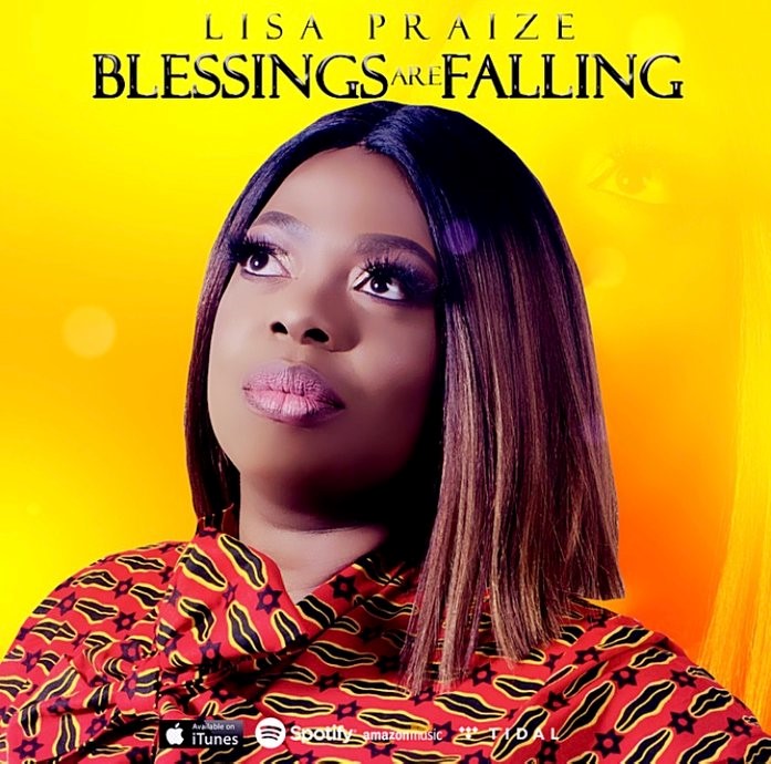 Blessings Are Falling from Lisa Praize