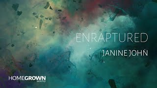 Enraptured from Janine John