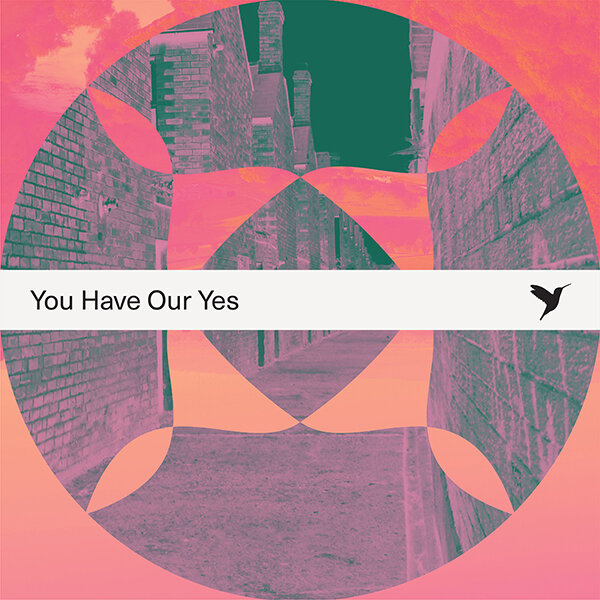 You Have our Yes ft. Rich Dicas Chloe Edmonds by Vineyard Worship