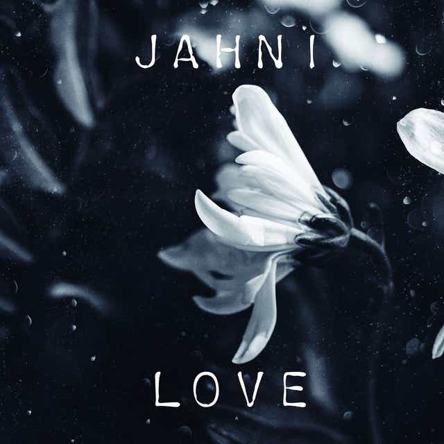 What’s Love? by Jahni