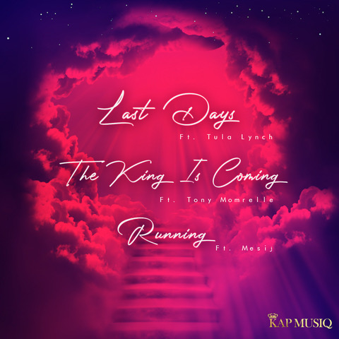 The King is coming ft. Tony Momrelle, Trell by KAPMUSIQ