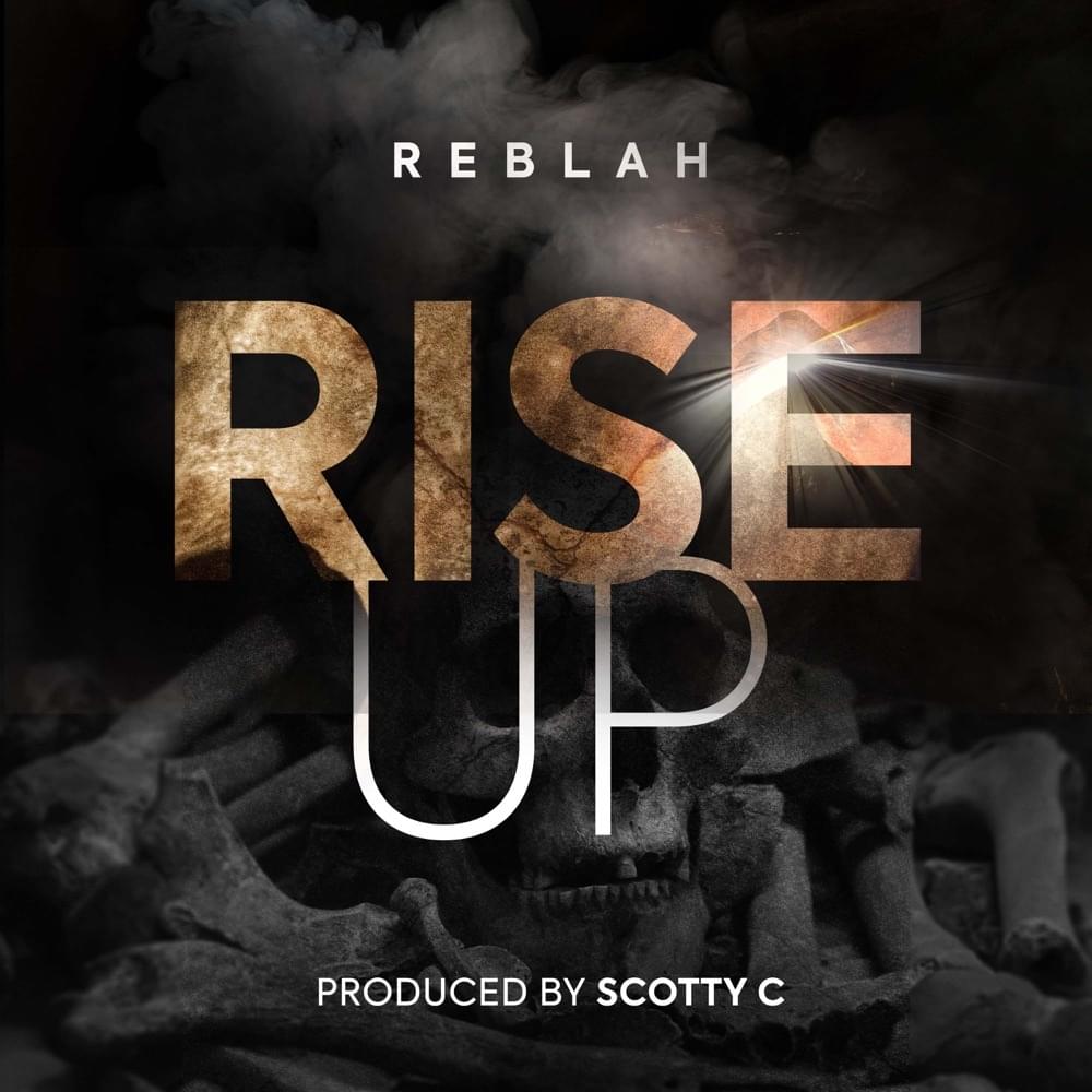 Rise Up by Reblah