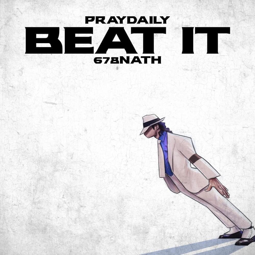 Beat It ft. 678Nath by PrayDaily