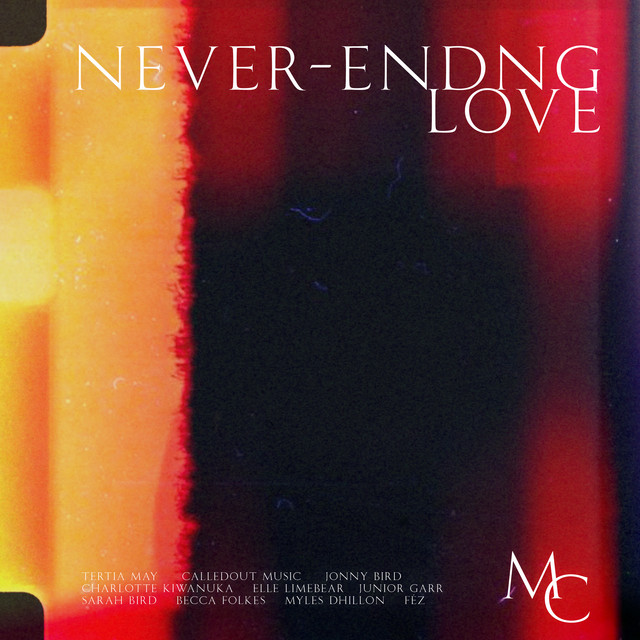 Never-Ending Love ft. Junior Garr, Elle Limebear, & Tertia May by Manor Collective