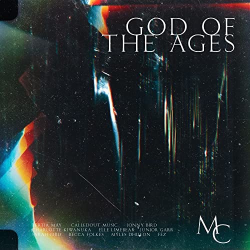 God Of The Ages ft. Sarah Bird, Elle Limebear, Calledout Music by Manor Collective