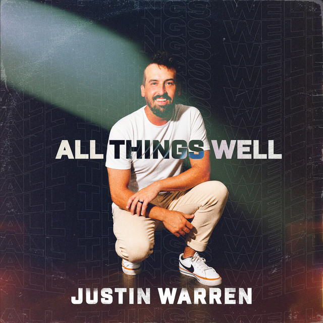 All Things Well by Justin Warren