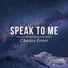 Speak To Me by Chance Greer