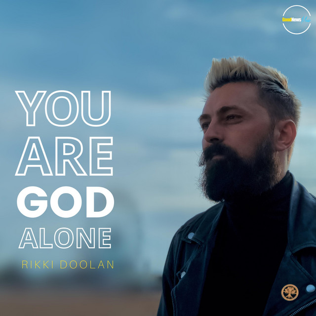 You Are God Alone by Rikki Doolan