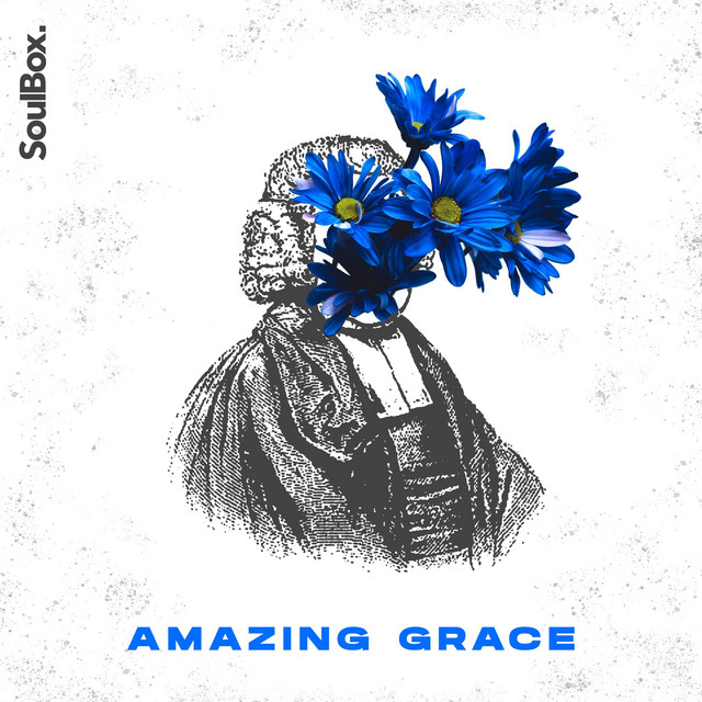 Amazing Grace by SoulBox