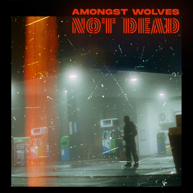 Not Dead by Amongst Wolves