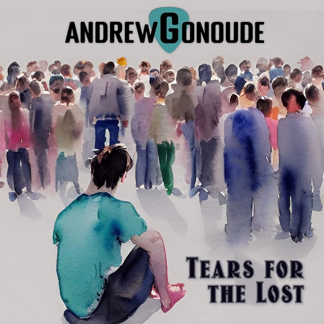 Tears For The Lost by Andrew Gonoude