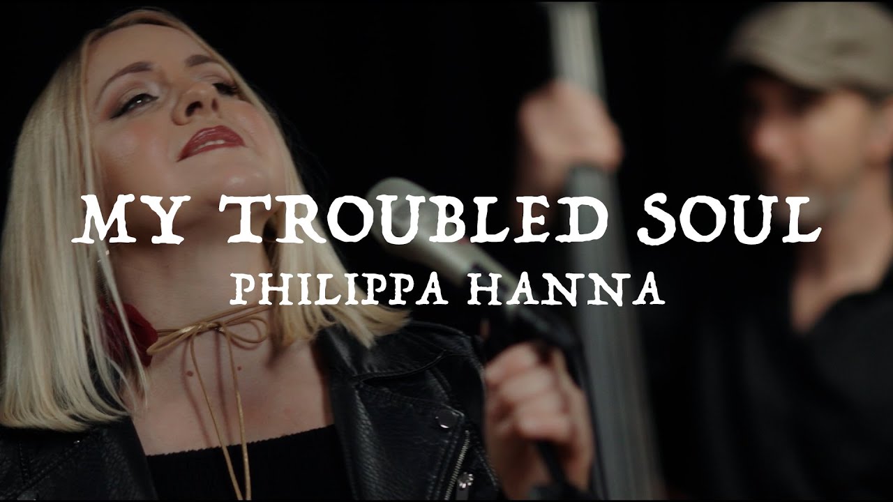 My Troubled Soul by Philippa Hanna