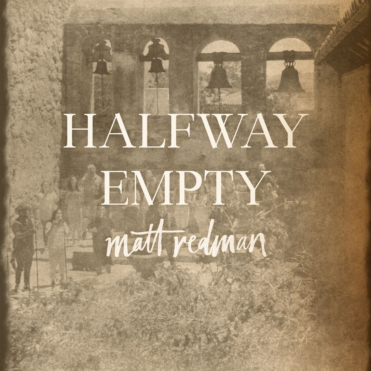 Halfway Empty by Matt Redman