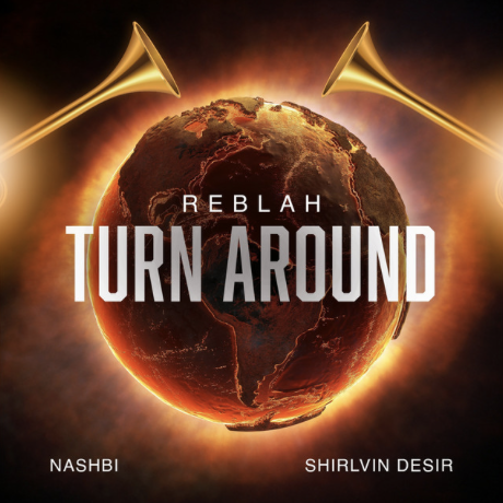 Turn Around by Reblah, Nashbi, Shirlvin Desir