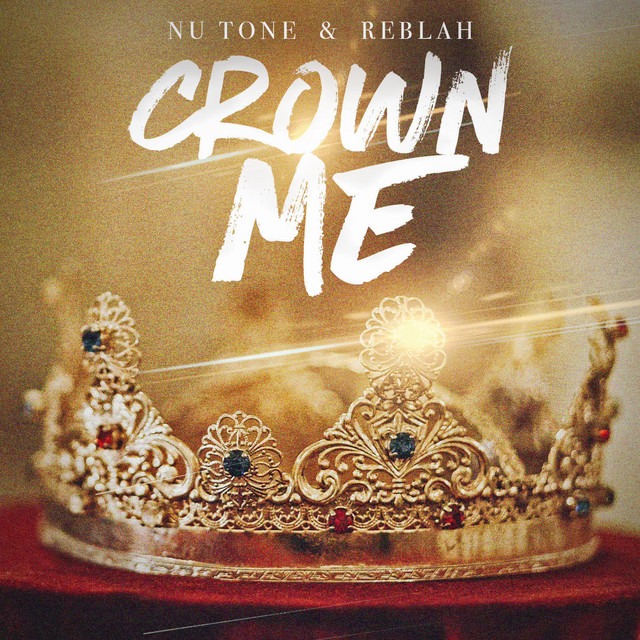 Crown Me by Nu Tone, Reblah