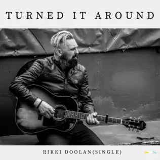 Turned It Around by Rikki Doolan